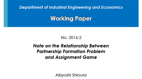 "Department of Industrial Engineering and Economics Working Paper 2016-2" is now available