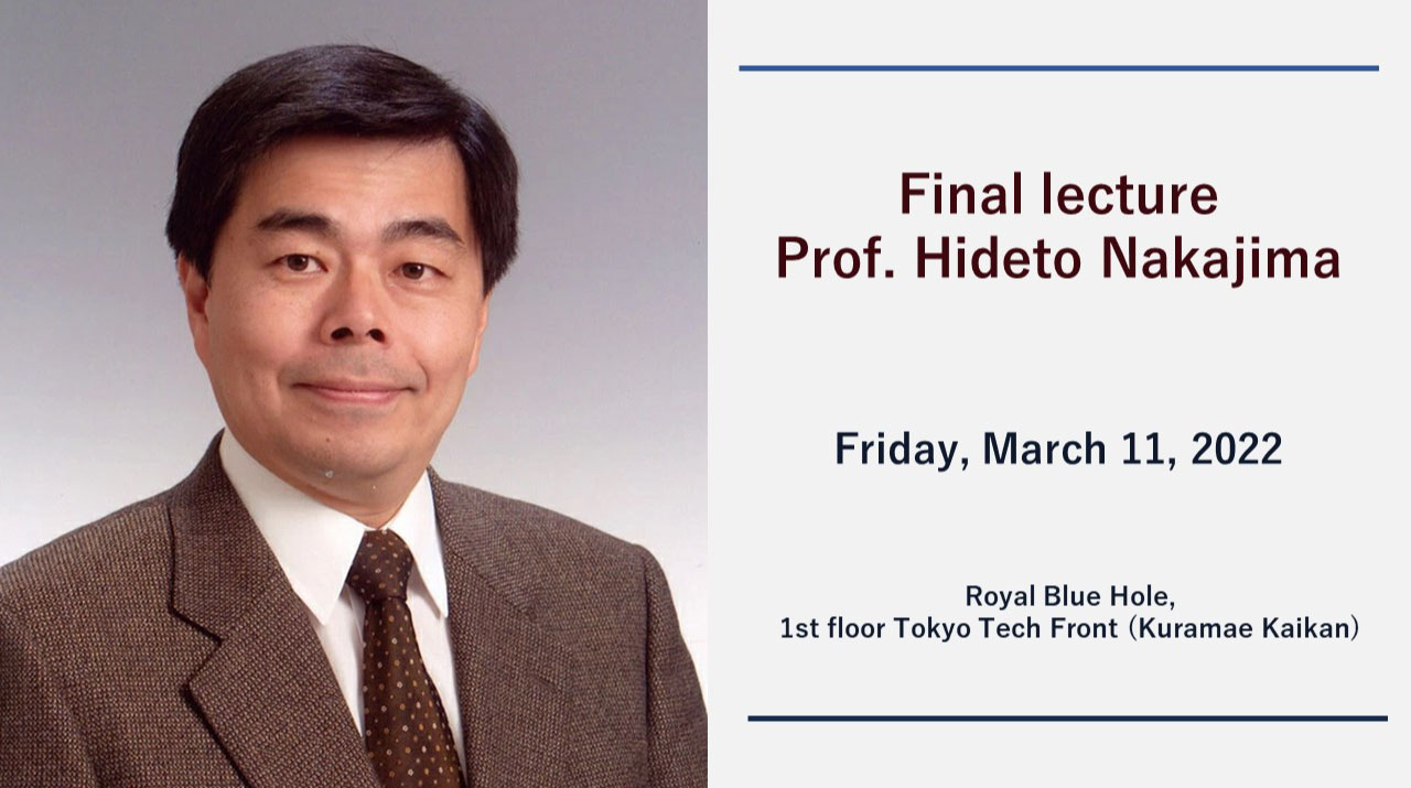 Final lecture of Prof. Hideto Nakajima
