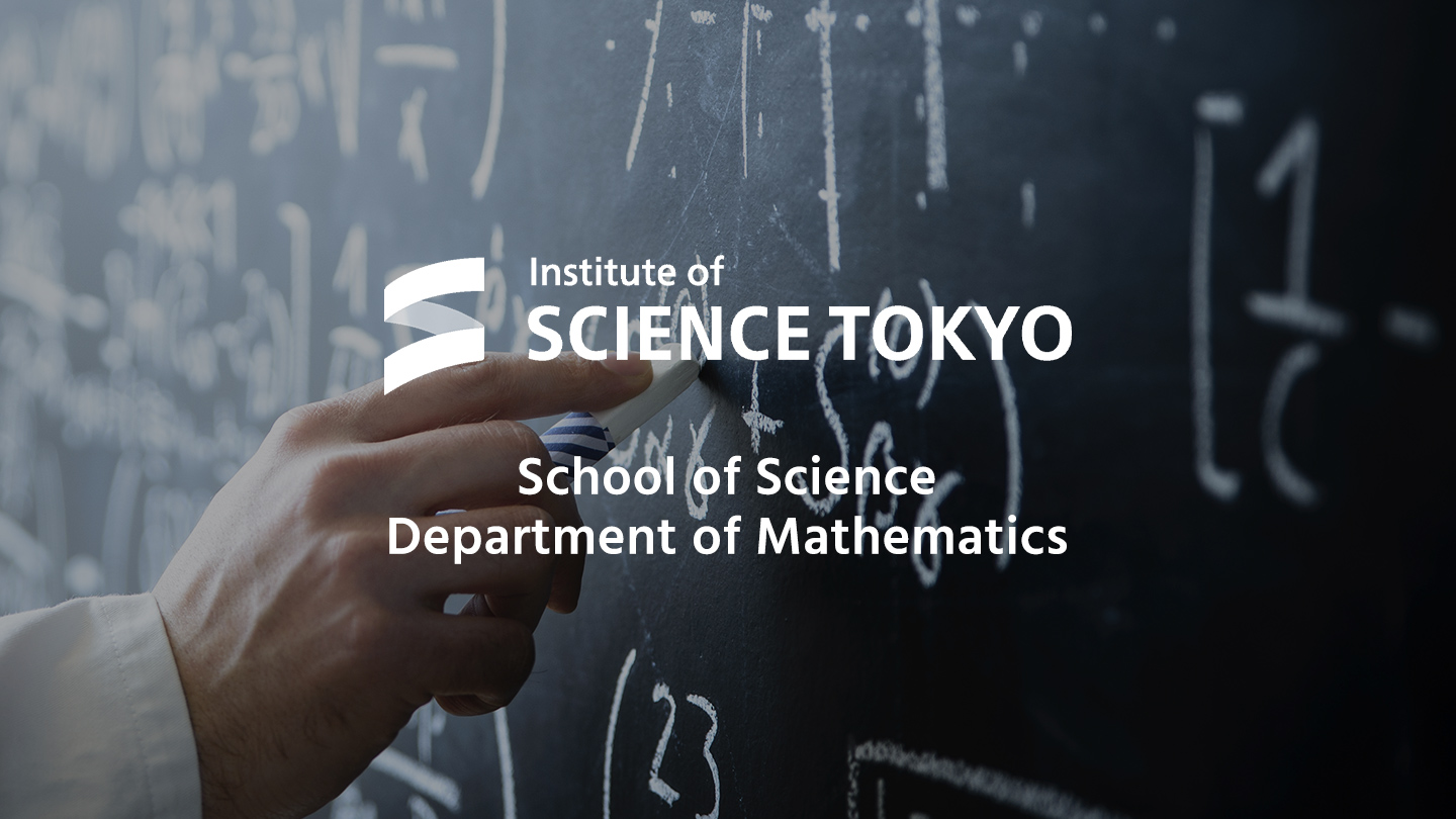 Tokyo Math Department of Mathematics, School of Science, Science Tokyo