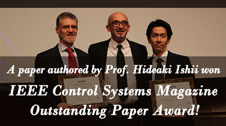 石井秀明准教授らの論文がIEEE Control Systems Magazine Outstanding Paper Awardを受賞しました。